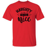 Naughty Is The New Nice G500 5.3 oz. T-Shirt