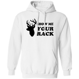 Show Me Your Rack G185 Pullover Hoodie