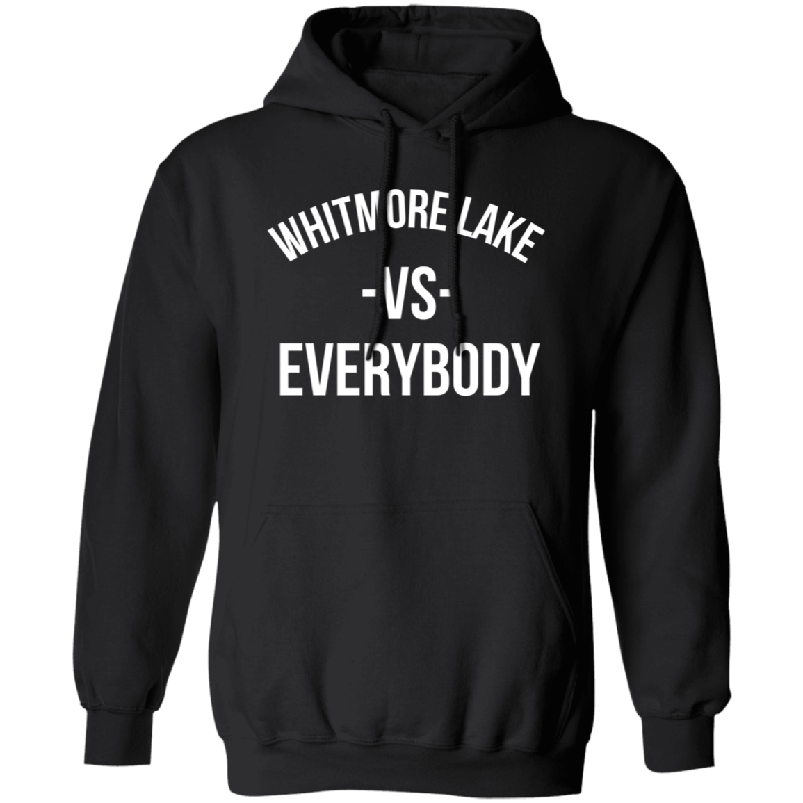 Whitmore Lake VS Everybody - Hoodie