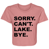 Sorry Can't Lake Bye B8882 Ladies' Flowy Cropped Tee