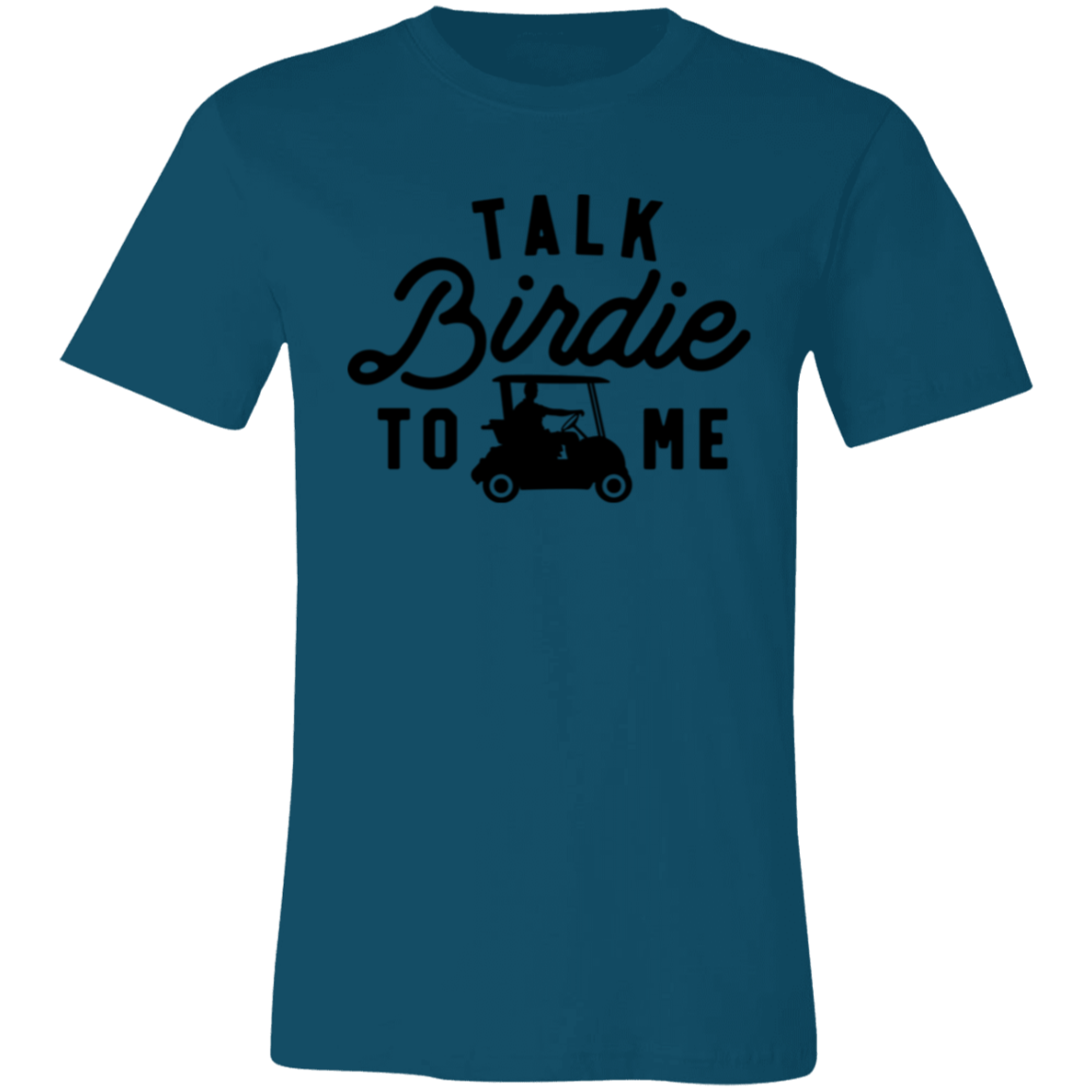 Talk Birdie To Me 3001C Unisex Jersey Short-Sleeve T-Shirt