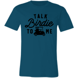 Talk Birdie To Me 3001C Unisex Jersey Short-Sleeve T-Shirt