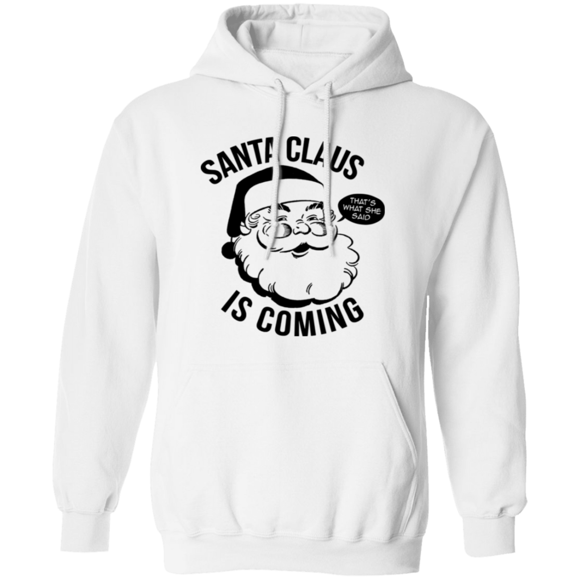 Santa Clause Is Coming G185 Pullover Hoodie