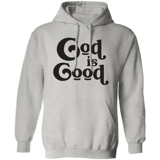 God Is Good G185 Pullover Hoodie