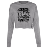 Its fine Im Fine B7503 Ladies' Cropped Fleece Crew