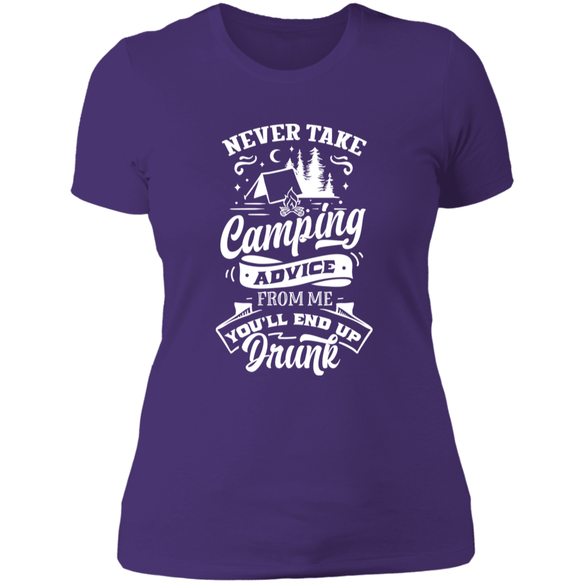 Never Take Camping Advice W NL3900 Ladies' Boyfriend T-Shirt