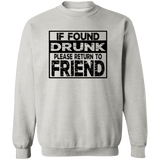 If Found Drunk G180 Crewneck Pullover Sweatshirt