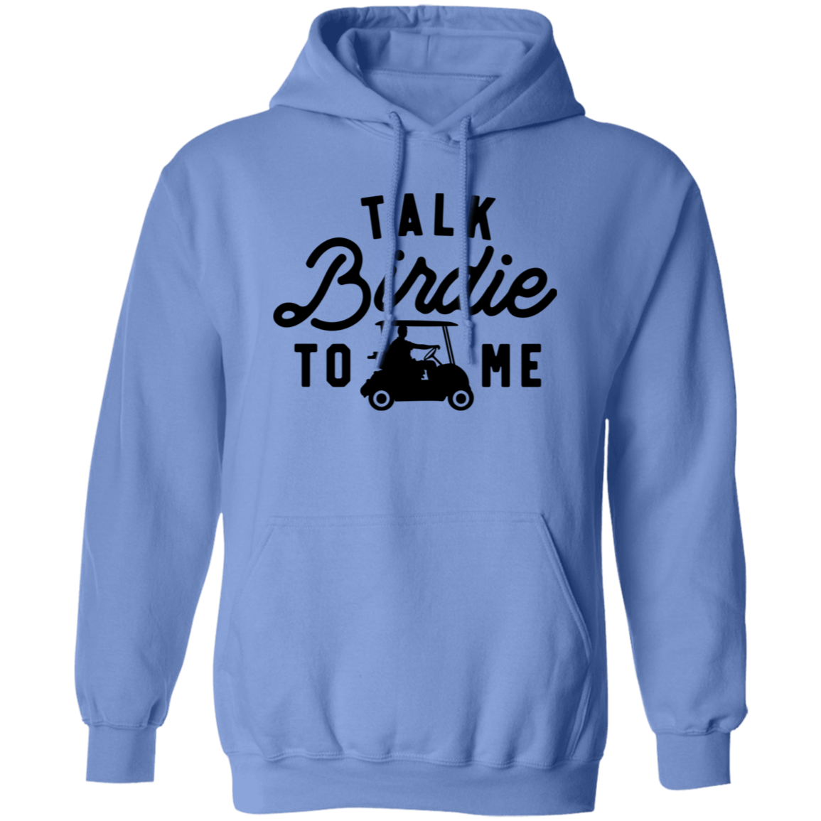 Talk Birdie To Me G185 Pullover Hoodie