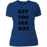 EFF YOU SEE KAY NL3900 Ladies' Boyfriend T-Shirt