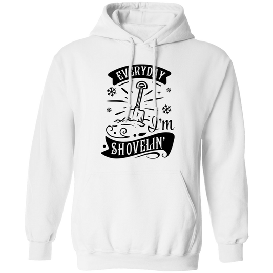 Everyday Im Shovelin G185 Pullover Hoodie