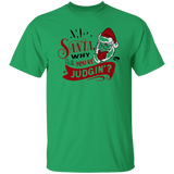 Santa Why You Be Judgin G500 5.3 oz. T-Shirt