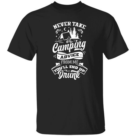 Never Take Camping Advice W G500 5.3 oz. T-Shirt