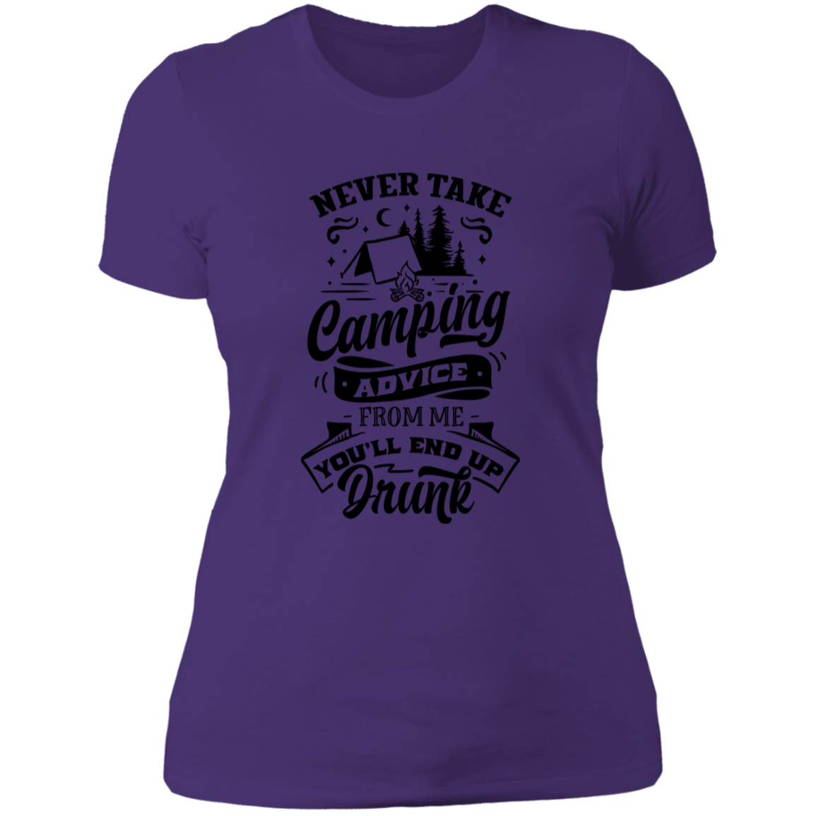Never Take Camping Advice B NL3900 Ladies' Boyfriend T-Shirt
