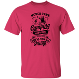 Never Take Camping Advice B G500 5.3 oz. T-Shirt