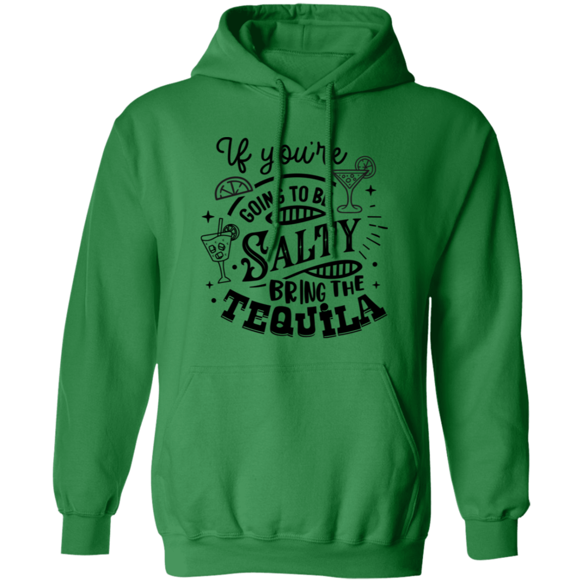 If Youre Going G185 Pullover Hoodie