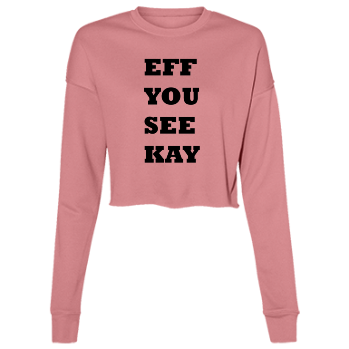 EFF YOU SEE KAY B7503 Ladies' Cropped Fleece Crew