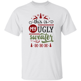 This Is My Ugly Sweater G500 5.3 oz. T-Shirt