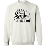 Dear Santa He Did It G180 Crewneck Pullover Sweatshirt