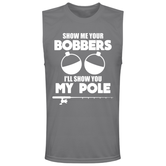 ***2 SIDED***  HRCL FL - Show Me Your Bobbers I'll Show You My Pole - - 2 Sided - UV 40+ Protection TT11M Team 365 Mens Zone Muscle Tee
