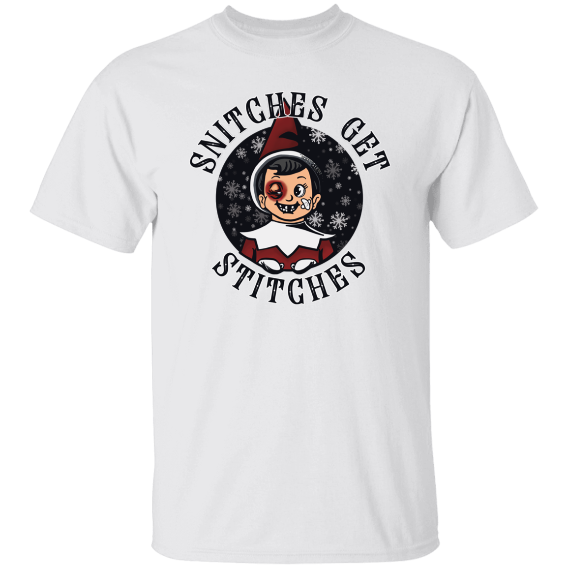 Snitches Get Stitches G500 5.3 oz. T-Shirt