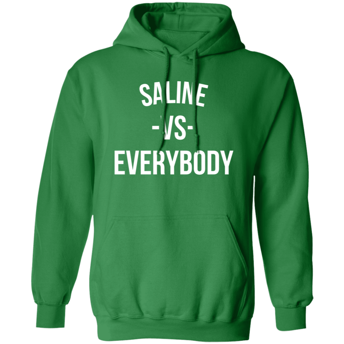 Saline VS Everybody - Hoodie
