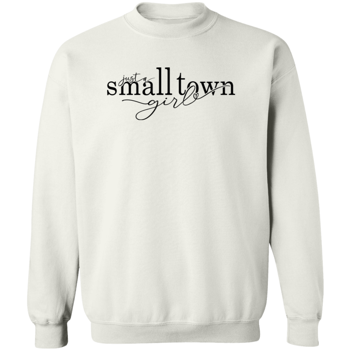 Small Town Girl 1 G180 Crewneck Pullover Sweatshirt