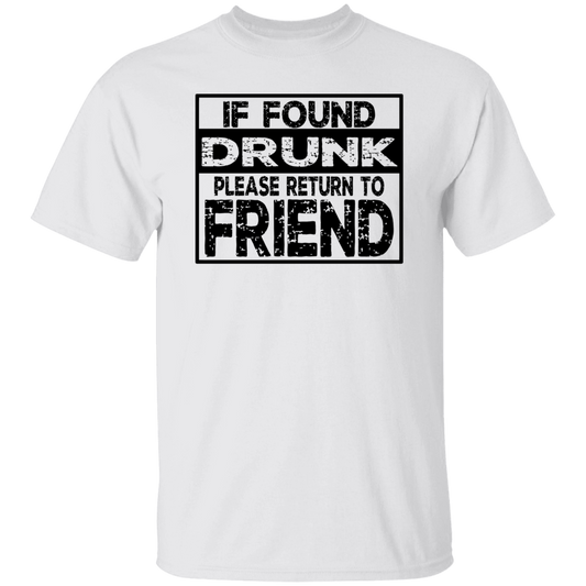 If Found Drunk G500 5.3 oz. T-Shirt