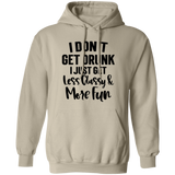 Less Classy More Fun G185 Pullover Hoodie