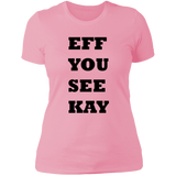 EFF YOU SEE KAY NL3900 Ladies' Boyfriend T-Shirt