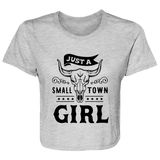 Just A Small Town Girl 1 B8882 Ladies' Flowy Cropped Tee