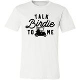 Talk Birdie To Me 3001C Unisex Jersey Short-Sleeve T-Shirt