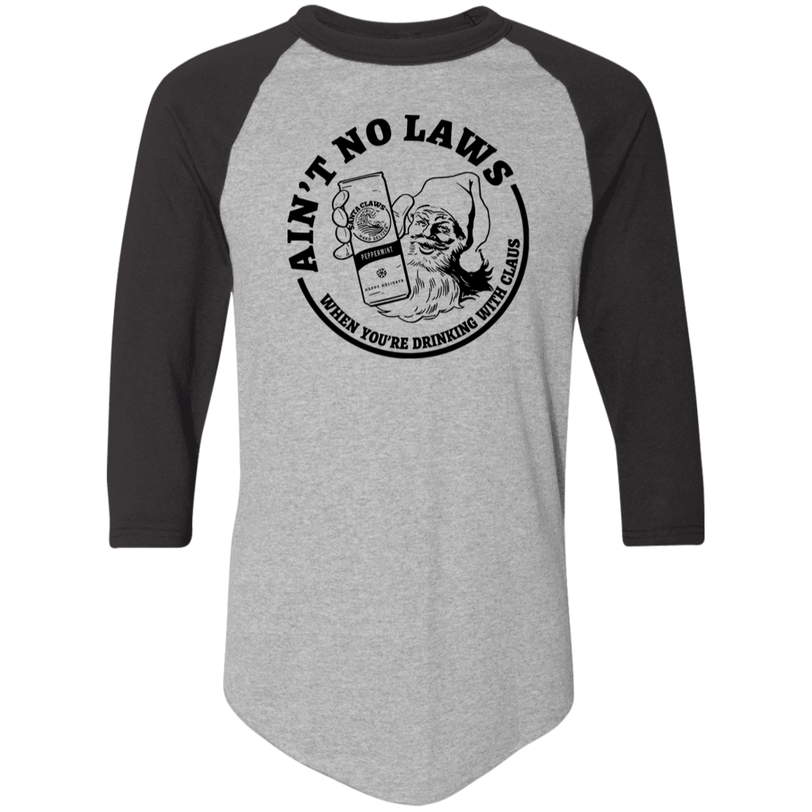 Ain't No Laws When You'Re Drinking With Clause 4420 Colorblock Raglan Jersey