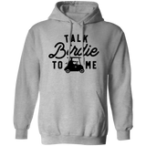 Talk Birdie To Me G185 Pullover Hoodie