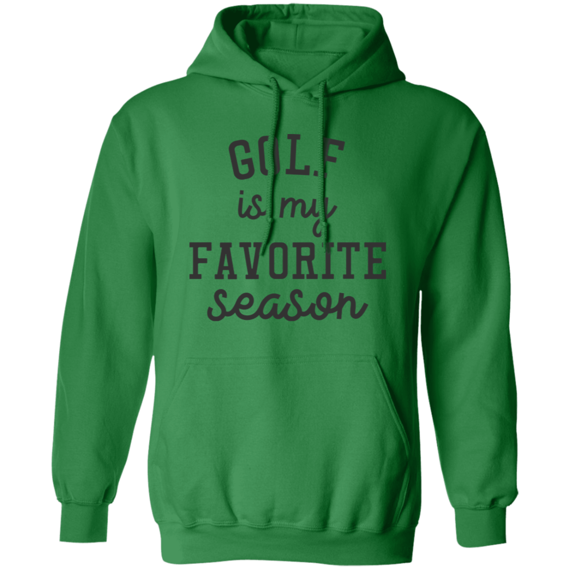 Golf My Favorite Season G185 Pullover Hoodie