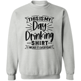 Day Drinking Shirt G180 Crewneck Pullover Sweatshirt
