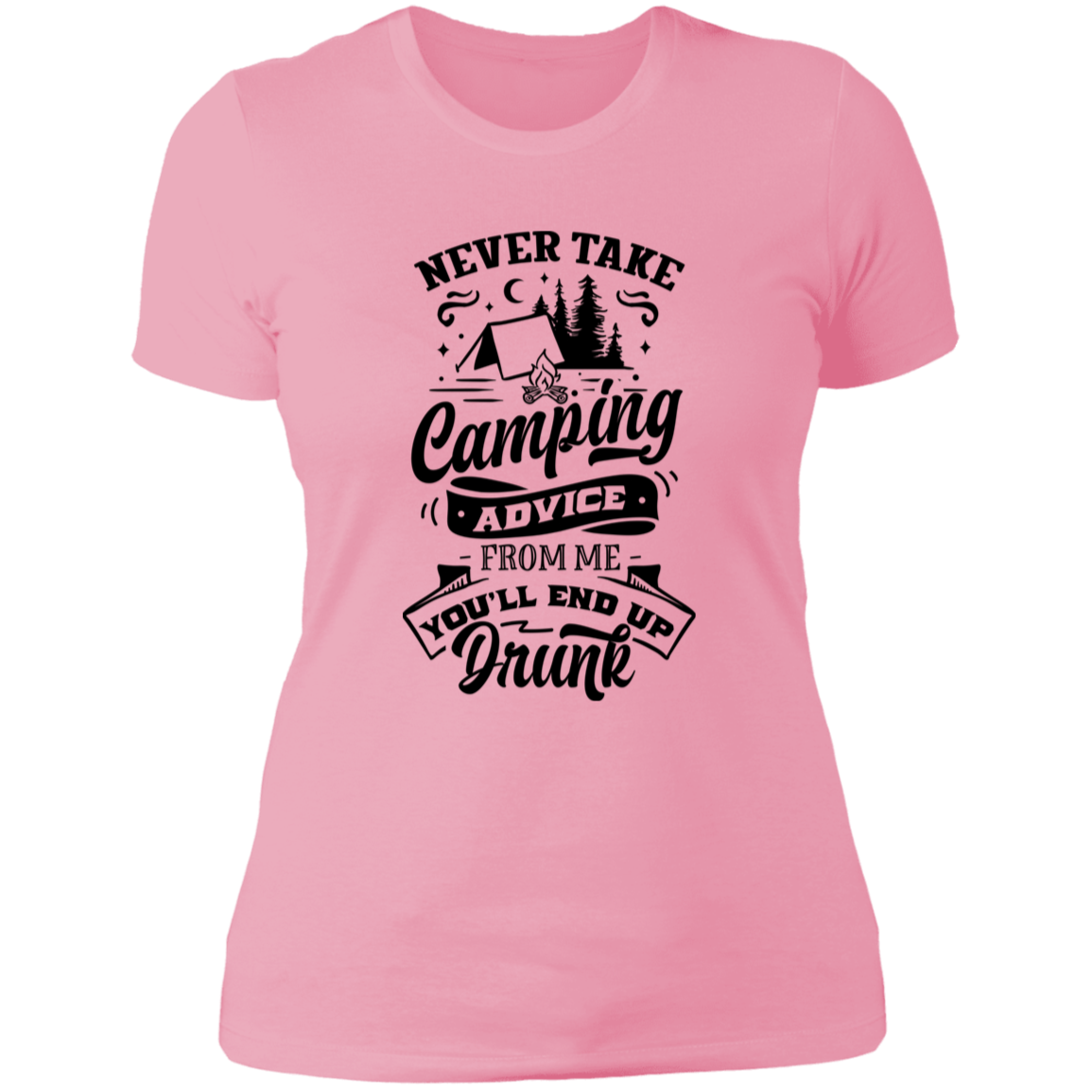 Never Take Camping Advice B NL3900 Ladies' Boyfriend T-Shirt