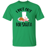 I Put Out For Santa G500 5.3 oz. T-Shirt