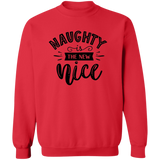 Naughty Is The New Nice G180 Crewneck Pullover Sweatshirt