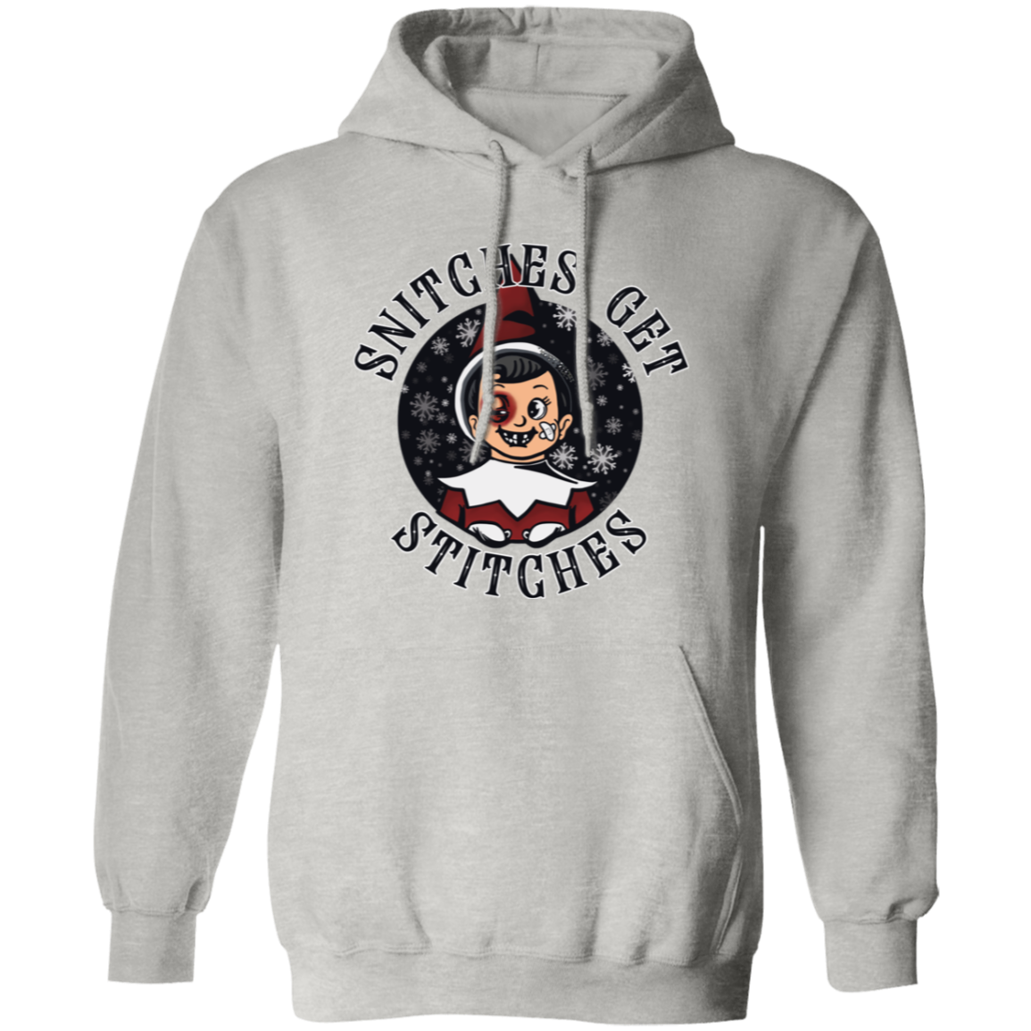 Snitches Get Stitches G185 Pullover Hoodie