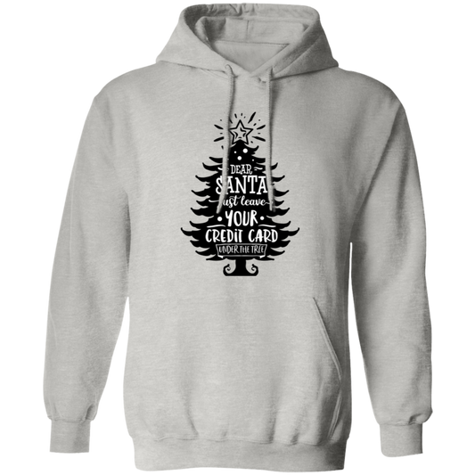 Dear Santa Just Leave G185 Pullover Hoodie