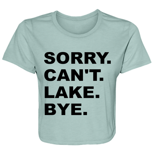 Sorry Can't Lake Bye B8882 Ladies' Flowy Cropped Tee