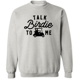 Talk Birdie To Me G180 Crewneck Pullover Sweatshirt