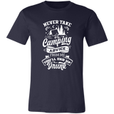 Never Take Camping Advice W 3001C Unisex Jersey Short-Sleeve T-Shirt