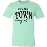 Just A Small Town Girl 2 3001C Unisex Jersey Short-Sleeve T-Shirt