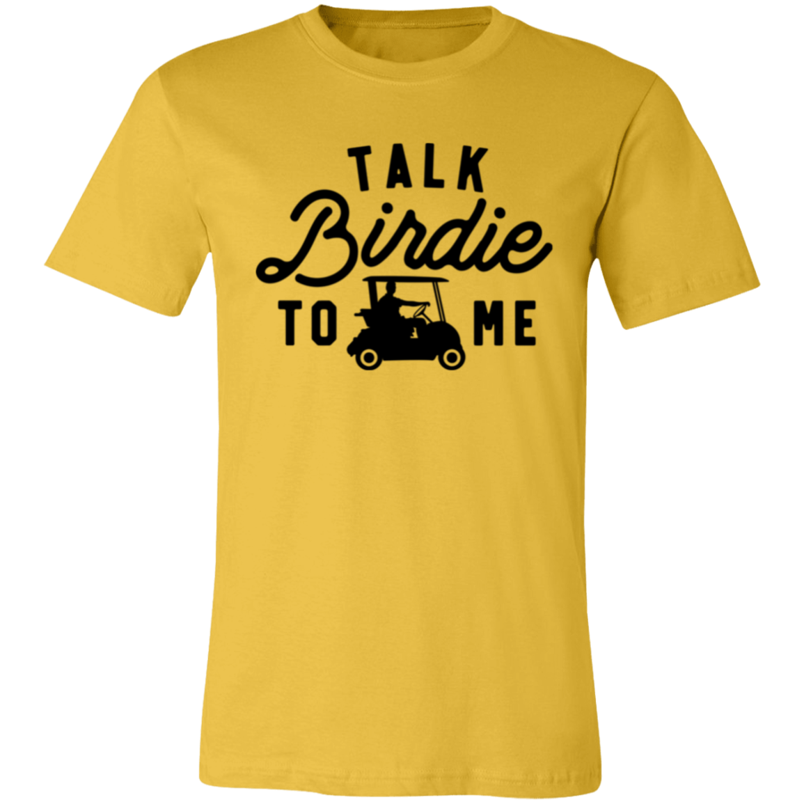 Talk Birdie To Me 3001C Unisex Jersey Short-Sleeve T-Shirt