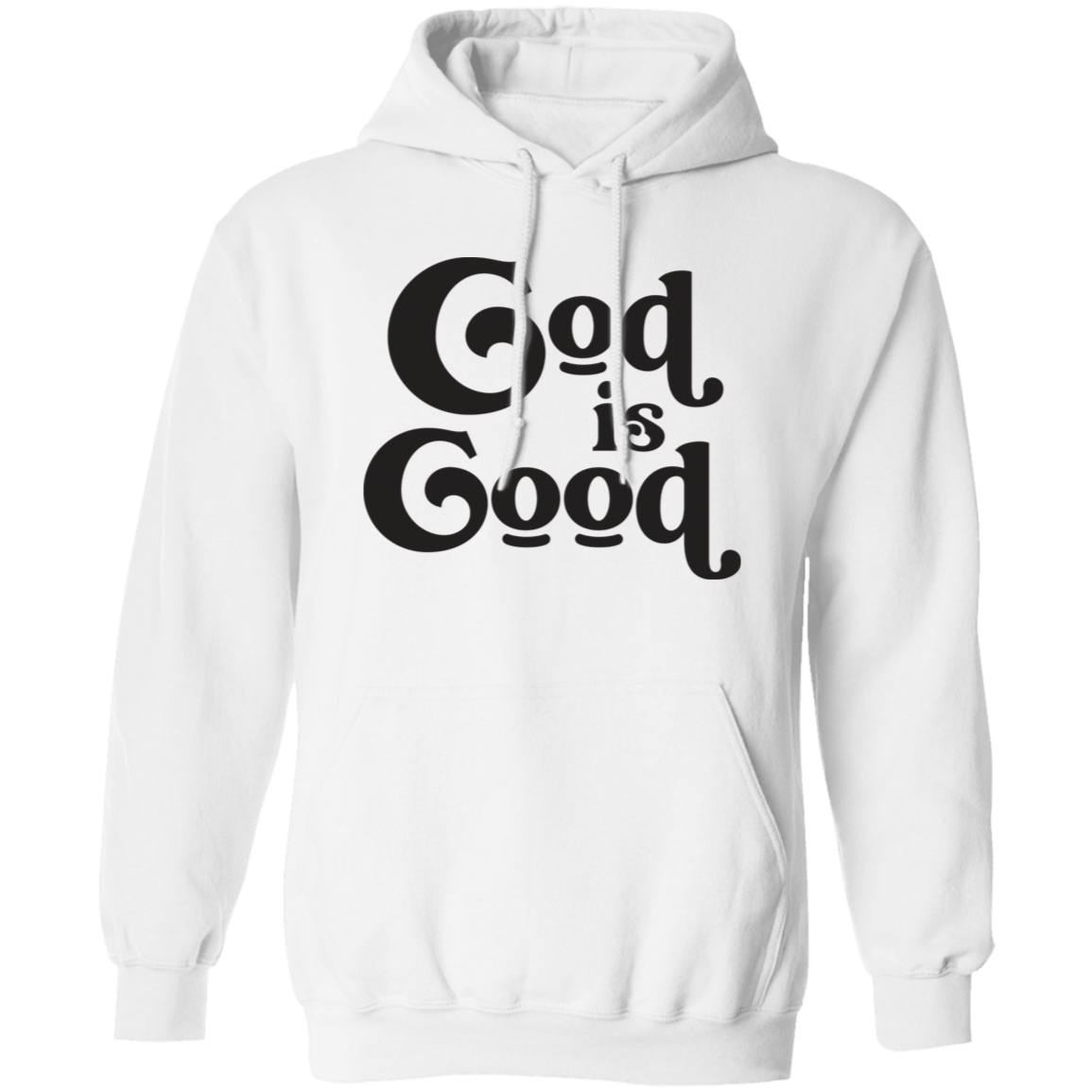 God Is Good G185 Pullover Hoodie