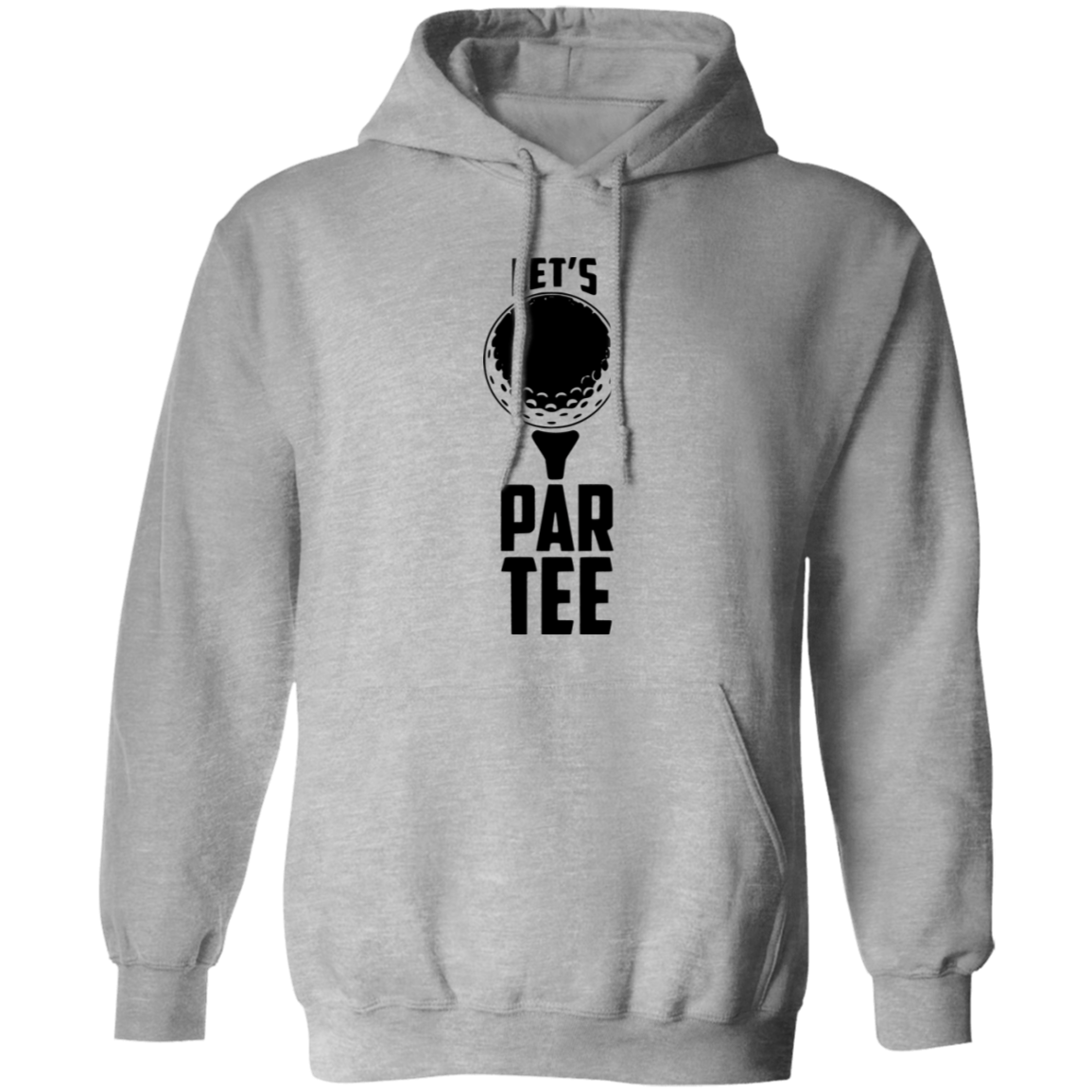 Lets Par Tee 2 G185 Pullover Hoodie