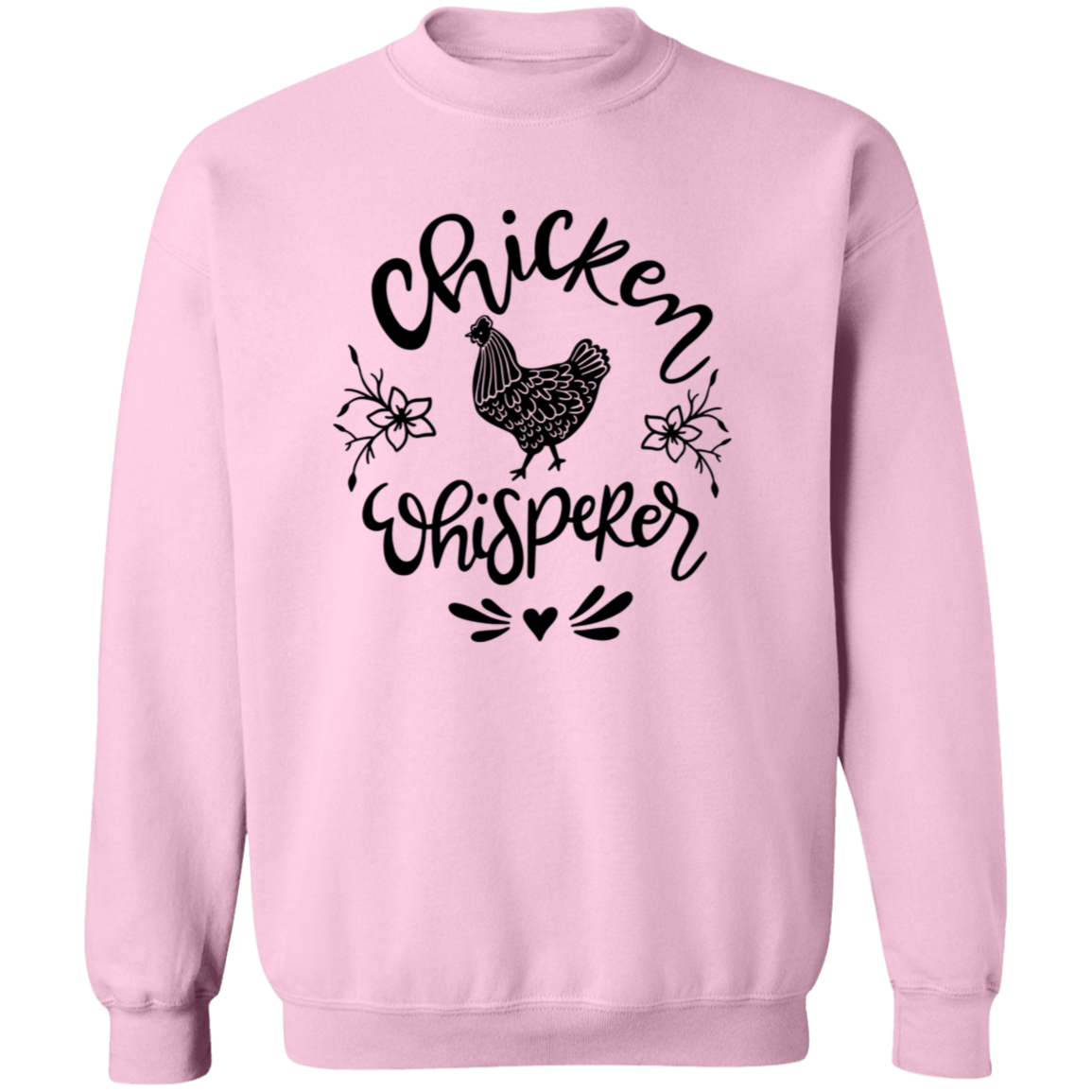 Chicken Whisperer G180 Crewneck Pullover Sweatshirt