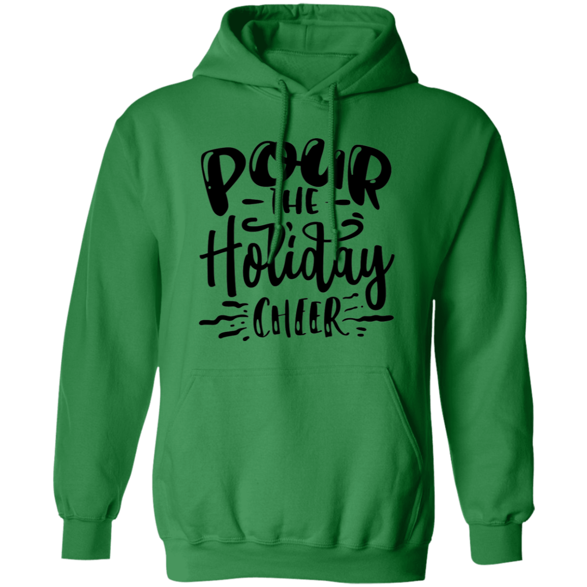 Pour The Holiday Cheer G185 Pullover Hoodie