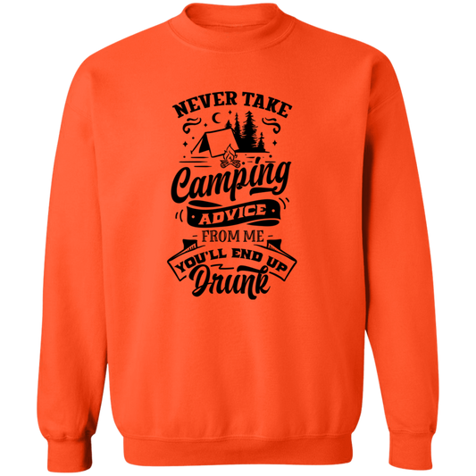 Never Take Camping Advice B G180 Crewneck Pullover Sweatshirt